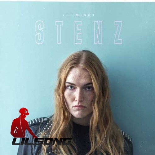 Stenz - I Might